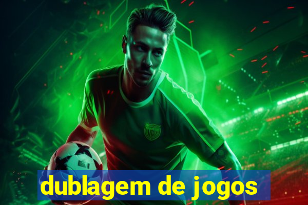 dublagem de jogos